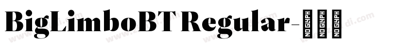 BigLimboBT Regular字体转换